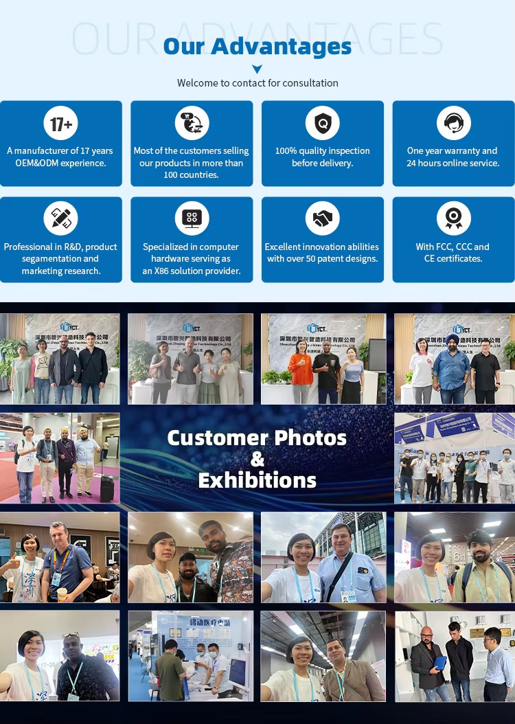 YCTIPC advantages - 17 plus years OEM ODM experience, 100% quality inspection, one year warranty, 50 plus patent designs